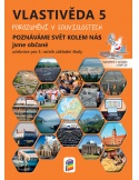 Vlastivěda 5 - učebnice - poznáváme svět kolem nás (porozumění v souvislostech)