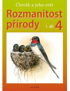 Rozmanitost přírody 4.r. 1.díl - Člověk a jeho svět (přírodověda pro 4.r.)