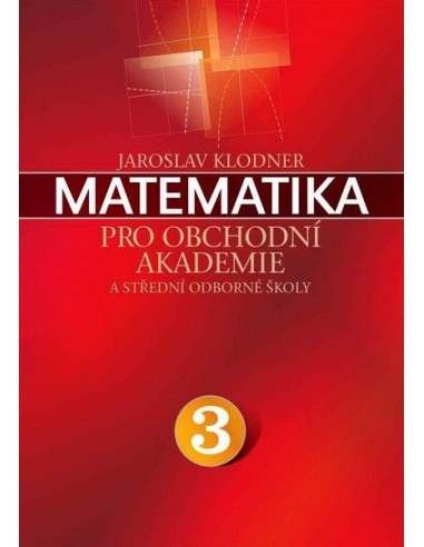 Matematika pro obchodní akademie 3 Klodner - učebnice do školy