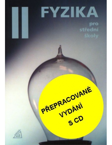 Fyzika pro střední školy 2.díl (přepracované vydání s CD)