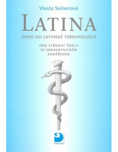 Latina pro SŠ se zdravotnickým zaměřením - Úvod do latinské terminologie