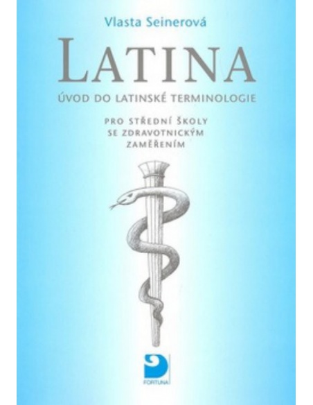 Latina pro SŠ se zdravotnickým zaměřením - Úvod do latinské terminologie