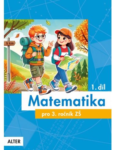 Matematika 3. ročník, 1.díl Alter - učebnice do školy