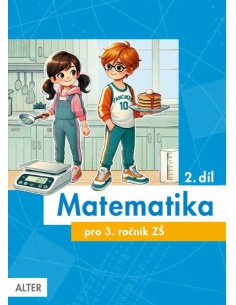 Matematika 3. ročník, 2.díl Alter - učebnice do školy