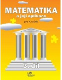 Matematika a její aplikace 4. ročník 3. díl