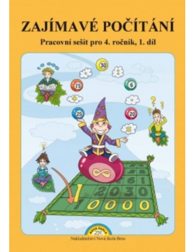 Zajímavé počítání pro 4.ročník ZŠ - pracovní sešit 1.díl