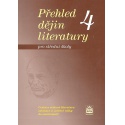 Přehled dějin literatury pro střední školy 4