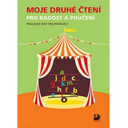 Moje druhé čtení pro radost a poučení - pracovní sešit pro