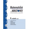 Pracovní sešity Matematické ...minutovky 9 – 1. a 2. díl jsou, stejně jako v předchozích ročnících, zaměřeny především na důkladné procvičování základních početních operací, které má zajistit upevnění nabytých dovedností a umožnit žákům získat potřebnou jistotu, zběhlost a rychlost.