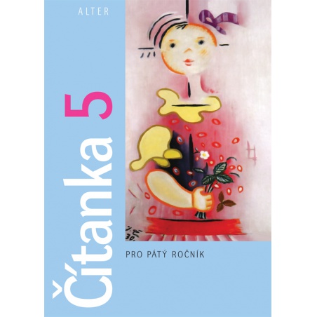 Čítanka pro 5. ročník - Měkká vazba  - učebnice do školy Čítanka pro 5. ročník - Měkká vazba  - učebnice do školy