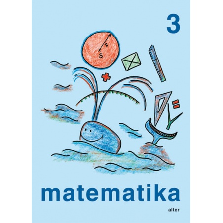 Matematika 3. ročník - jednodílná  - učebnice do školy Matematika 3. ročník - jednodílná  - učebnice do školy