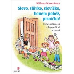 Slovo, slůvko, slovíčko, honem poběž, písničko  - učebnice do