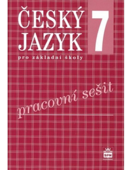 Český jazyk 7.r. ZŠ - pracovní sešit (nová řada dle RVP)
