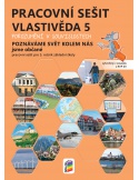 Vlastivěda 5 - PS - poznáváme svět kolem nás (porozumění v souvislostech)
