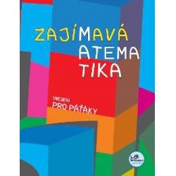 Zajímavá matematika nejen pro páťáky  - učebnice do školy