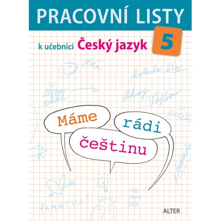Pracovní listy k učebnici Máme rádi češtinu 5  - učebnice do