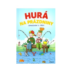 Hurá na prázdniny - Opakování 5.třídy  - učebnice do školy