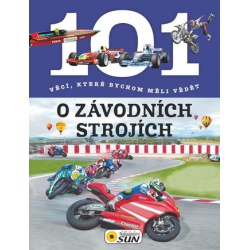101 věcí, které bychom měli vědět - O závodních strojích  -