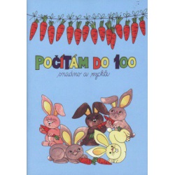 Počítám do 100 snadno a rychle  - učebnice do školy