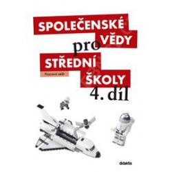 Společenské vědy pro 4. ročník SŠ - Pracovní sešit  - učebnice