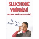 Sluchové vnímání - sluchová analýza a syntéza řeči