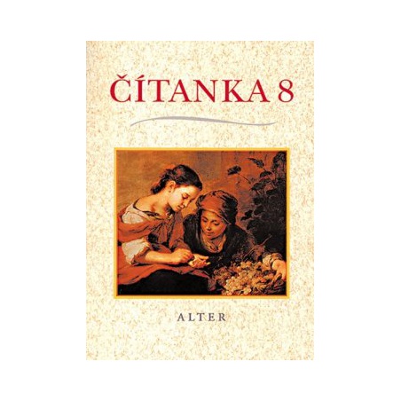 Čítanka 8 - Měkká vazba  - učebnice do školy Čítanka 8 - Měkká vazba  - učebnice do školy