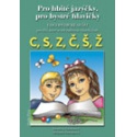 Pro hbité jazýčky, pro hbité hlavičky CSZ, ČŠŽ