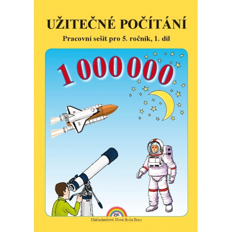 Užitečné počítání 5.ročník 1.díl - pracovní sešit  - učebnice Užitečné počítání 5.ročník 1.díl - pracovní sešit  - učebnice