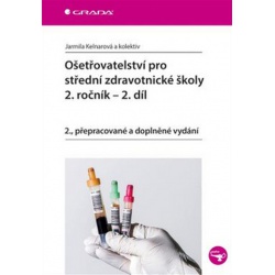 Ošetřovatelství pro střední zdravotnické školy 2.ročník - 2.díl