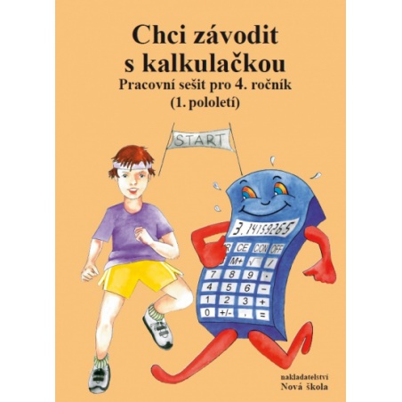 Chci závodit s kalkulačkou  - učebnice do školy Chci závodit s kalkulačkou  - učebnice do školy