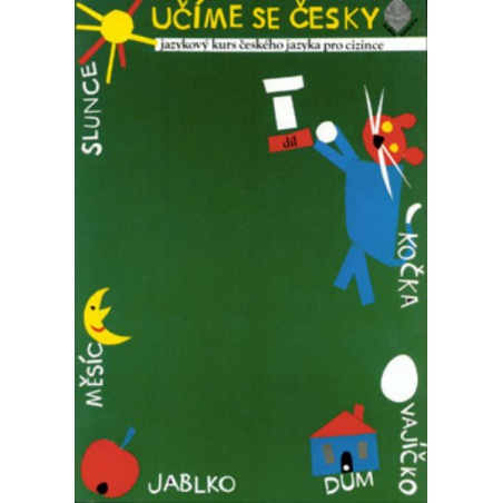 Učíme se česky 1 - jazykový kurs českého jazyka pro cizince