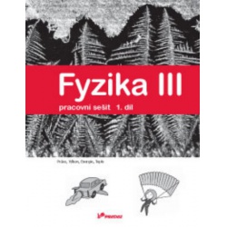Fyzika III - pracovní sešit 1.díl pro 8.r.