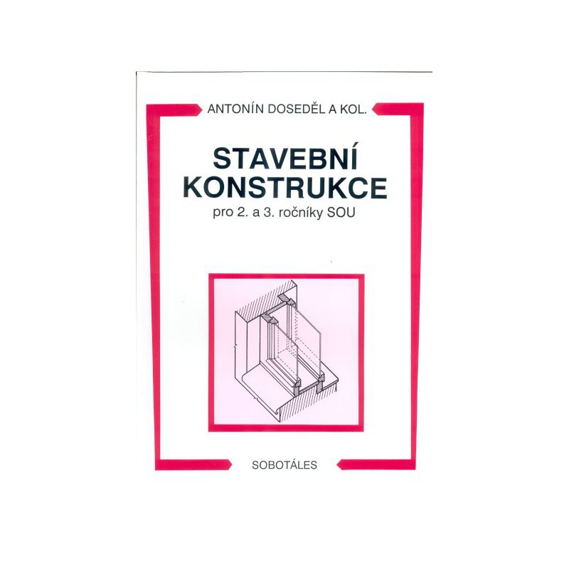 Stavební konstrukce pro 2. a 3. ročníky SOU