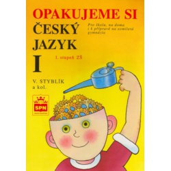 Opakujeme si český jazyk I. - 1.stupeň ZŠ Spn - učebnice do