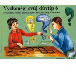 Vyzkoušej svůj důvtip 6 NOVÁ ŠKOLA, s.r.o. 