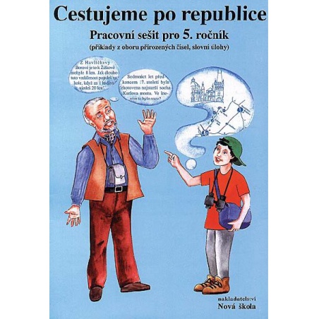Cestujeme po republice - slovní úlohy NOVÁ ŠKOLA, s.r.o. 