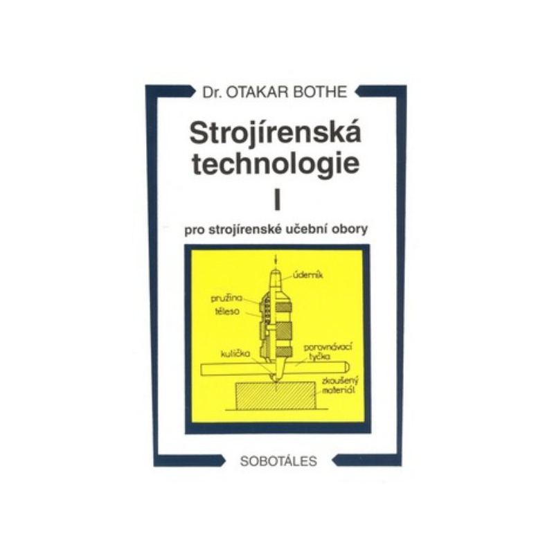 Strojírenská technologie I pro strojírenské učební obory