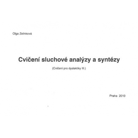 Cvičení sluchové anylýzy a syntézy - Cvičení pro dyslektiky III.