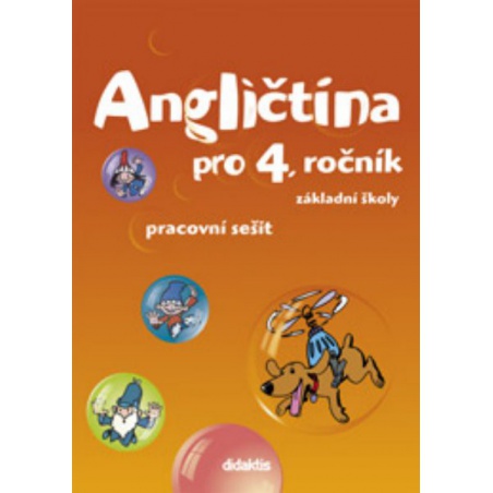 Angličtina pro 4. ročník ZŠ - pracovní sešit