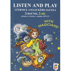 Listen and Play with magicians 3, 2.díl - učebnice NOVÁ ŠKOLA