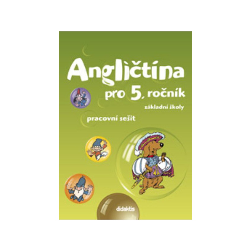 Angličtina pro 5. ročník ZŠ - pracovní sešit