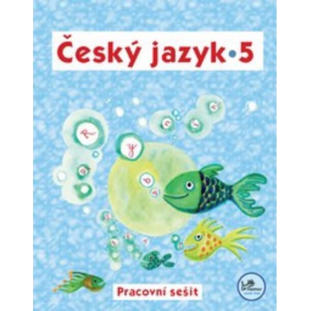Český jazyk 5.r. ZŠ - pracovní sešit