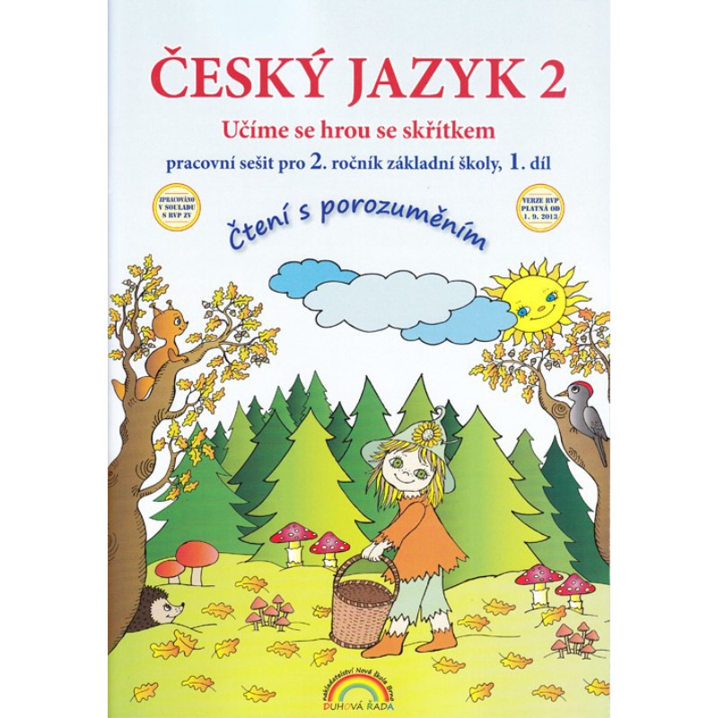 Český jazyk 2.r. ZŠ - pracovní sešit 1.díl (Čtení s porozuměním)