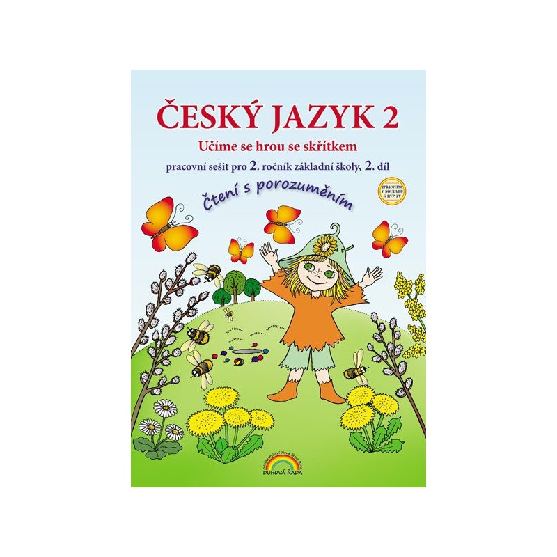 Český jazyk 2.r. ZŠ - pracovní sešit 2.díl (Čtení s porozuměním)