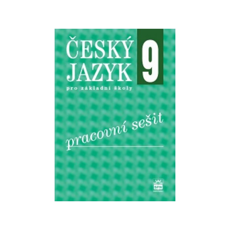 Český jazyk 9.r. ZŠ - pracovní sešit (nová řada dle RVP)