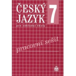 Český jazyk pro 7.r. ZŠ - pracovní sešit Spn - učebnice do školy