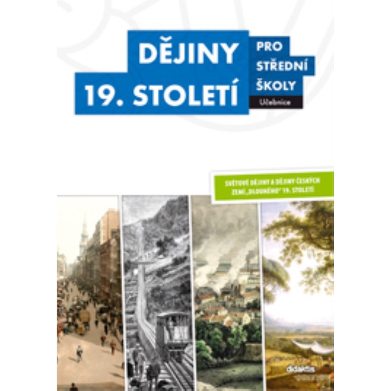 Dějiny 19. století pro střední školy - Učebnice