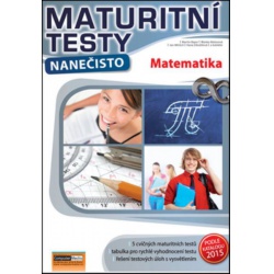 Maturitní testy nanečisto - Matematika Computer Media -