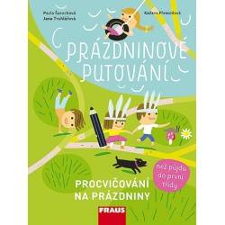 Prázdninové putování - než půjdu do první třídy