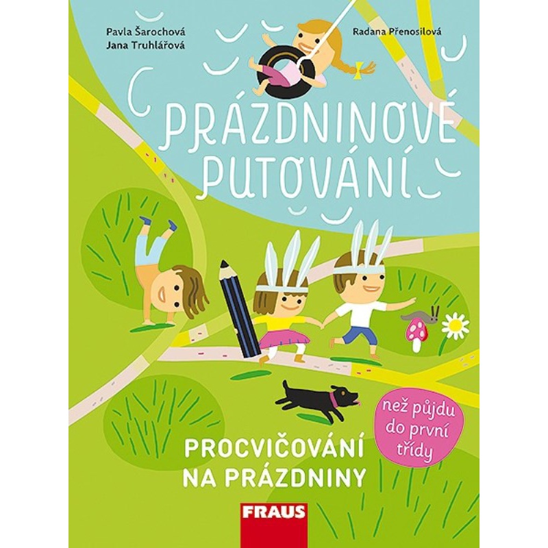 Prázdninové putování - než půjdu do první třídy